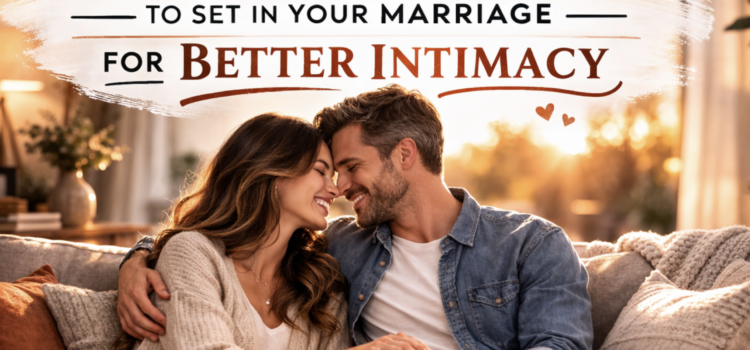 6 Boundaries To Set In Your Marriage For Better Intimacy